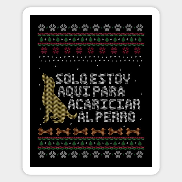 Solo estoy aquí para acariciar al perro - Estilo Suéter Feo de Navidad. Sticker by Alvi_Ink